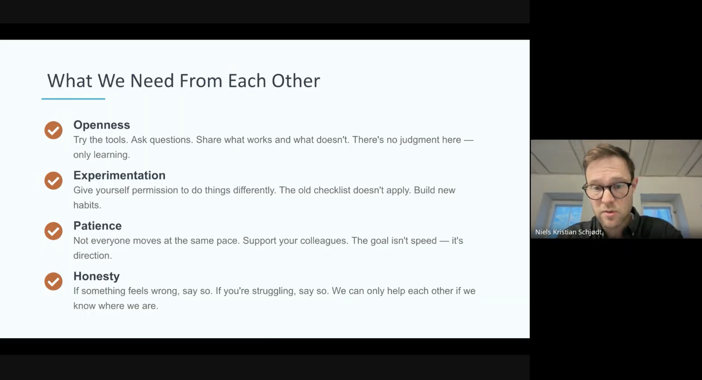Town Hall slide titled 'What We Need From Each Other' listing four values: Openness, Experimentation, Patience, and Honesty — each with a brief description.